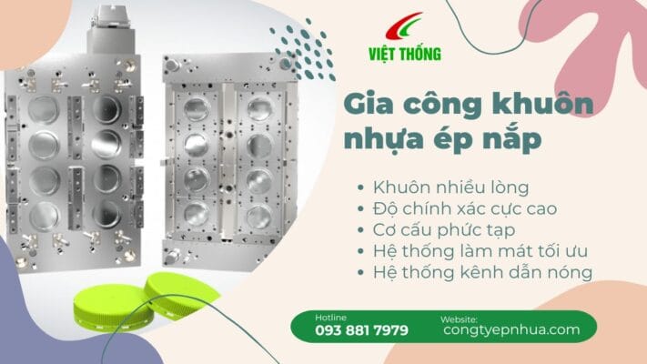 Gia công khuôn nhựa ép nắp