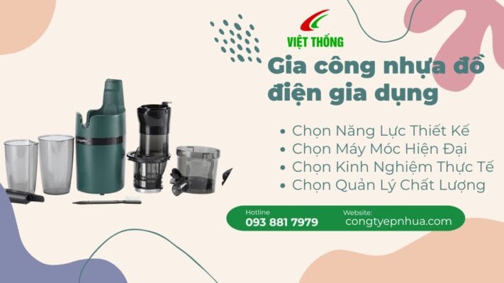 Gia công nhựa đồ điện gia dụng