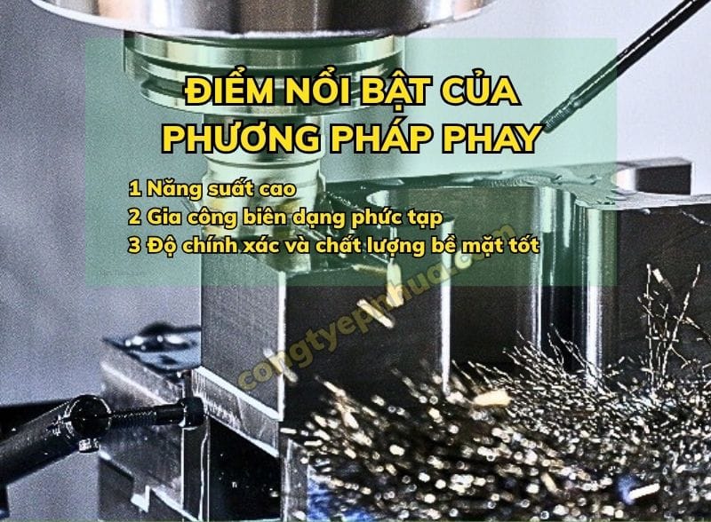 Đặc điểm nổi bật của phương pháp Phay