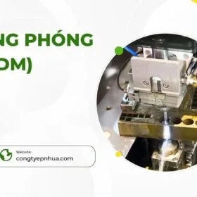 Gia Công Phóng Điện (EDM)