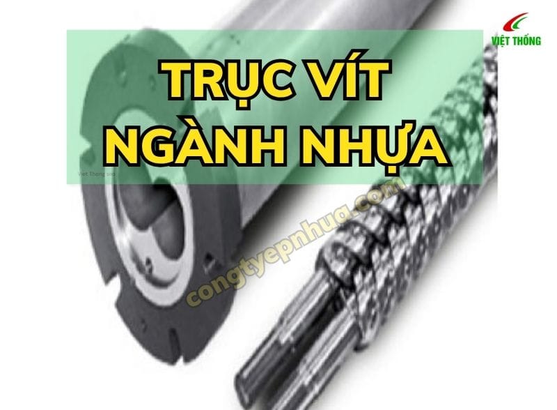 Thuật ngữ trục vít ngành nhựa
